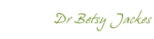 Dr Betsy Jackes